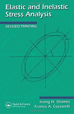 【预订】Elastic And Inelastic Stress Analysis