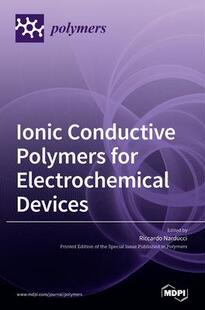Conductive Polymers for Devices Ionic Electrochemical 9783036529417 预订