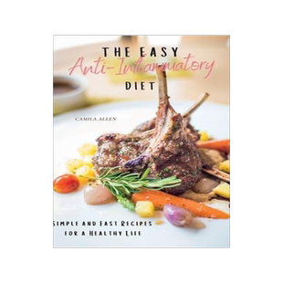 [预订]The Easy Anti-Inflammatory Diet: Simple and Fast Recipes for a Healthy Life 9781801903936