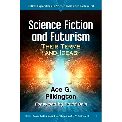 预订 Science Fiction and Futurism: Their Terms and Ideas 科幻与未来主义：其术语与想法（丛书）: 9780786498567