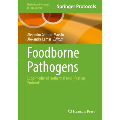 预订 Foodborne Pathogens Loop-mediated Isothermal Amplification Protocols 食源性病原体：环介导的等温扩增方案 97810716452 - 实物图