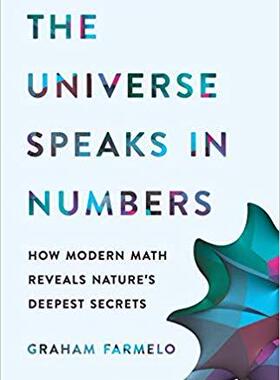 【预售】The Universe Speaks in Numbers: How Modern Math Reveals Nature’s Deepest Secrets