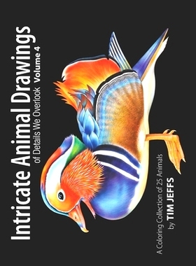 预订 Intricate Animal Drawings of Details We Overlook: Volume 4: 9798391207481