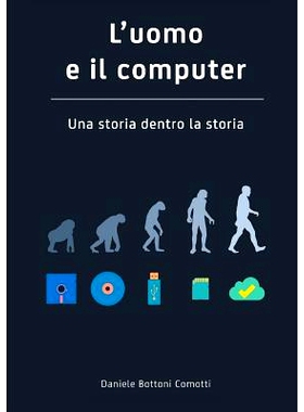 预订 L’uomo e il Computer Una storia dentro la storia: 9781326095130