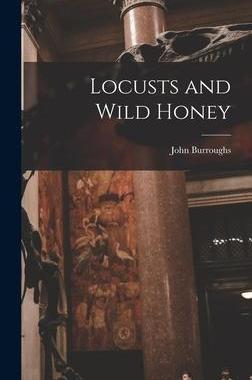 [预订]Locusts and Wild Honey 9781016018746