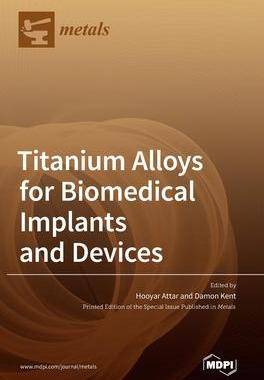 [预订]Titanium Alloys for Biomedical Implants and Devices 9783036500027