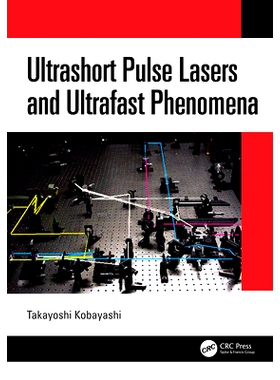 预订 Ultrashort Pulse Lasers and Ultrafast Phenomena 超短脉冲激光与超快现象: 9781032411729