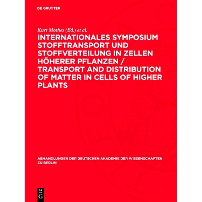 预订 Internationales Symposium Stofftransport und Stoffverteilung in Zellen höherer Pflanzen / Transport and Distributi