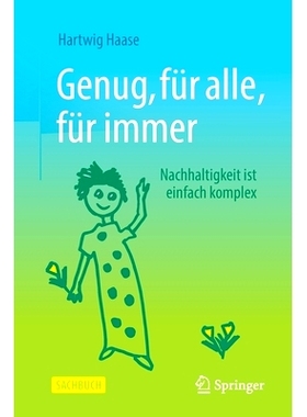 预订 Genug, für alle, für immer: Nachhaltigkeit ist einfach komplex: 9783658312190