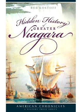 预订 Hidden History of Greater Niagara: 9781540229366
