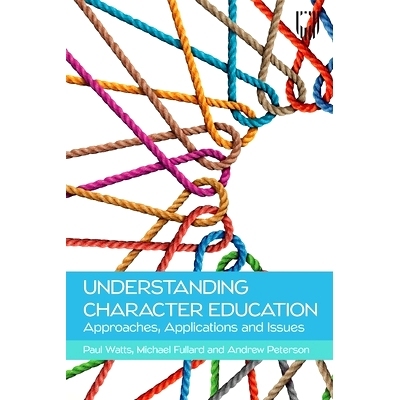 预订 Understanding Character Education: Approaches, Applications and Issues: 9780335250516