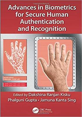 【预售】Advances in Biometrics for Secure Human Authentication and Recognition