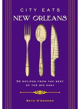 预订 City Eats: New Orleans: 50 Recipes from the Best of Crescent City
