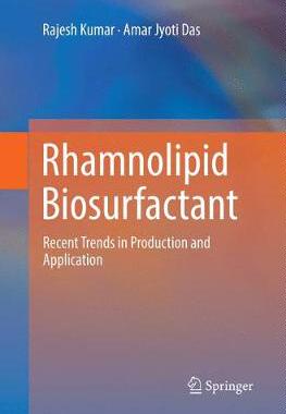 【预订】Rhamnolipid Biosurfactant: Recent Trends in Production and Application