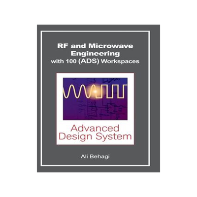 [预订]RF and Microwave Engineering - With 100 Keysight (ADS) Workspaces 9780983546078