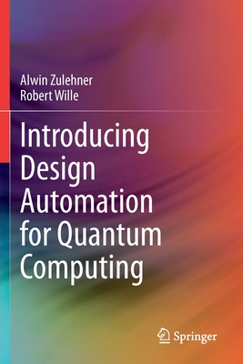 【预订】Introducing Design Automation for Quantum Computing