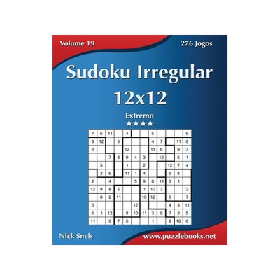 [预订]Sudoku Irregular 12x12 - Extremo - Volume 19 - 276 Jogos 9781514224830