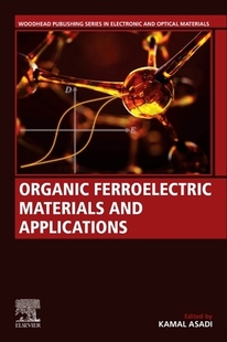 【预订】Organic Ferroelectric Materials and Applications 9780128215517