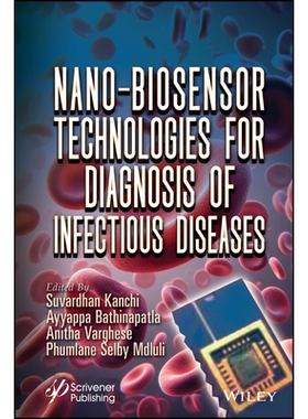 预订 Nano-Biosensor Technologies for Diagnosis of Infectious Diseases 用于传染病诊断的纳米生物传感器技术: 9781394287666