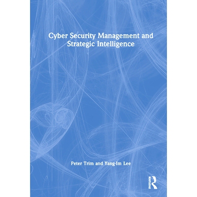 预订 Cyber Security Management and Strategic Intelligence 网络安全管理与战略情报: 9781032944685