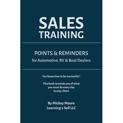 预订 Sales Training: Points & Reminders for Automotive. RV and Boat Dealers: 9781734096606