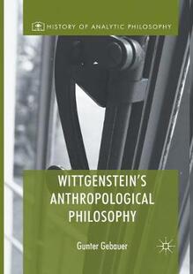 【预订】Wittgenstein’s Anthropological Philosophy