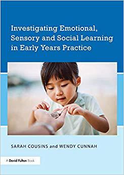 【预售】Investigating Emotional, Sensory and Social Learning in Early Years Practice