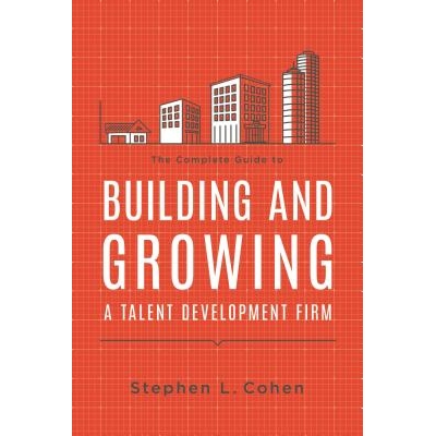 预订 The Complete Guide To Building And Growing A Talent Developm 建立并发展人才开发完整指南: 9781562867737