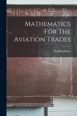 [预订]Mathematics For The Aviation Trades 9781013327933