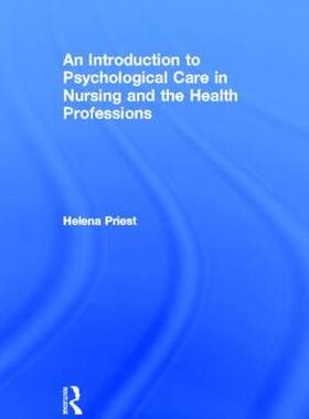预订 An Introduction to Psychological Care in Nursing and the Health Professions