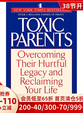 英文原版 原生家庭:如何修补自己的性格缺陷 Toxic Parents: Overcoming Their Hurtful Legacy and Reclaiming Your Life