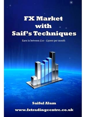 预订 FX Market with Saif’s Techniques: Learn to Trade in FX Market with Profitable Return: 9781508560883