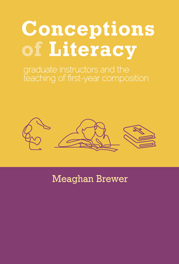 【预订】Conceptions of Literacy: Graduate Instructors and the Teaching of First-Year Composition