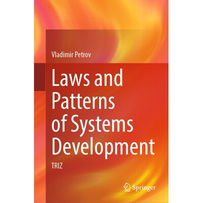 预订 Laws and Patterns of Systems Development TRIZ 系统开发的规律与模式：发明问题解决理论 9783031585753