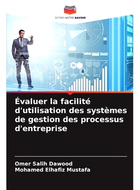预订 Évaluer la facilité d’utilisation des systèmes de gestion des processus d’entreprise: 9786208593230