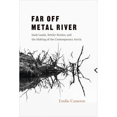 Inuit Lands, Settler Stories, and the Ma