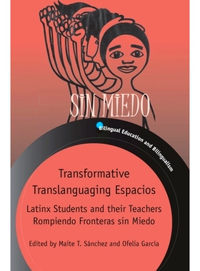 预订 TRANSFORMATIVE  TRANSLANGUAGING ESPACIOS 变革TRANSLANGUAGING ESPACIOS: 9781788926058