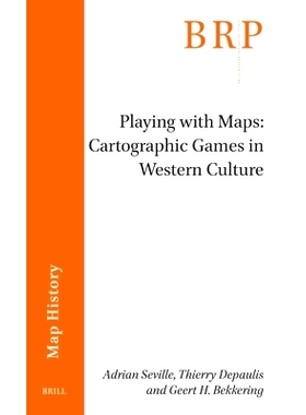 预订 Playing with Maps: Cartographic Games in Western Culture 西方文化中的地图游戏: 9789004544062