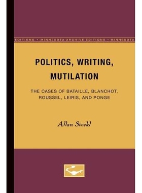 预订 Politics, Writing, Mutilation: 9780816613007