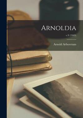 [预订]Arnoldia; v.9 (1949) 9781014002365