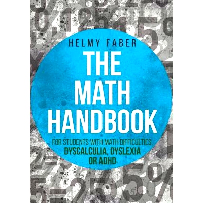预订 The Math Handbook for Students with Math Difficulties, Dyscalculia, Dyslexia or ADHD: (Grades 1-7): 9781627341066