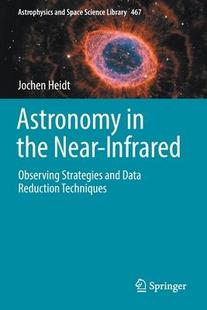 Data Near the Reduction 9783030984434 Observing Infrared and Strategies 预订 Astronomy Techniques