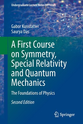 【预订】A First Course on Symmetry, Special Relativity and Quantum Mechanics 9783030923457