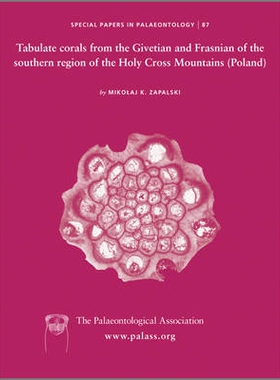 预订 Special Papers In Palaeontology 87 - Tabulate Corals From The Givetian And Frasnian Of The Southern Region Of Holy