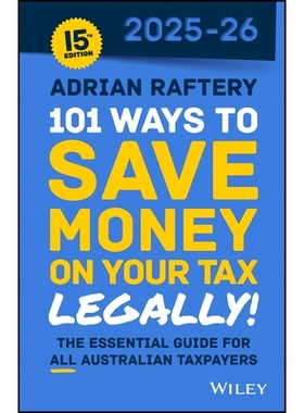 预订 101 Ways to Save Money on Your Tax - Legally! 2025 - 2026 101种方式 2025-2026 第15版: 9781394328635