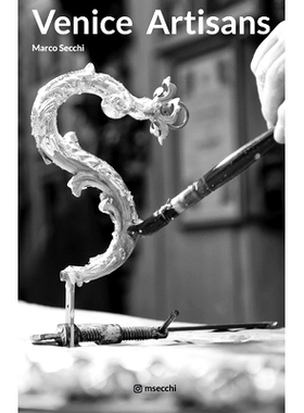 预订 Venice Artisans: The disappearing Artisans and Artists of Venice: 9798585845307