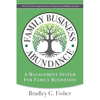 预订 Family Business Abundance: How to Scale Your Company and Succeed Together Across Multiple Generations: 978195223320