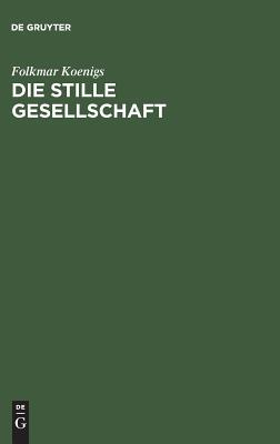 【预订】Die stille Gesellschaft 9783111166971