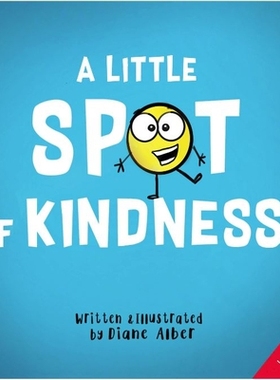 一小点儿善良! Diane Alber 一小点儿系列 儿童情绪绘本 英文原版 A Little Spot of Kindness