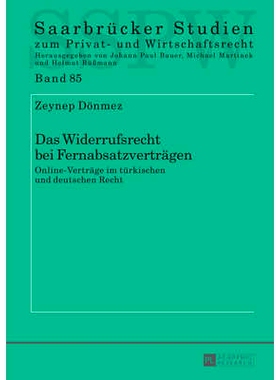预订 Das Widerrufsrecht bei Fernabsatzverträgen: Online-Verträge im türkischen und deutschen Recht: 9783631655269
